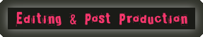  Editing & Post Production