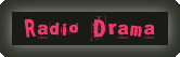 Radio Drama